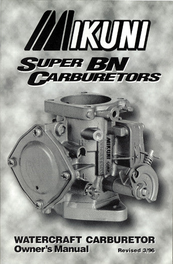 MIKUNI Owners Manual for Super BN Carburetors